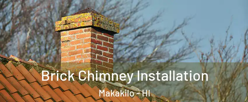  Brick Chimney Installation Makakilo - HI