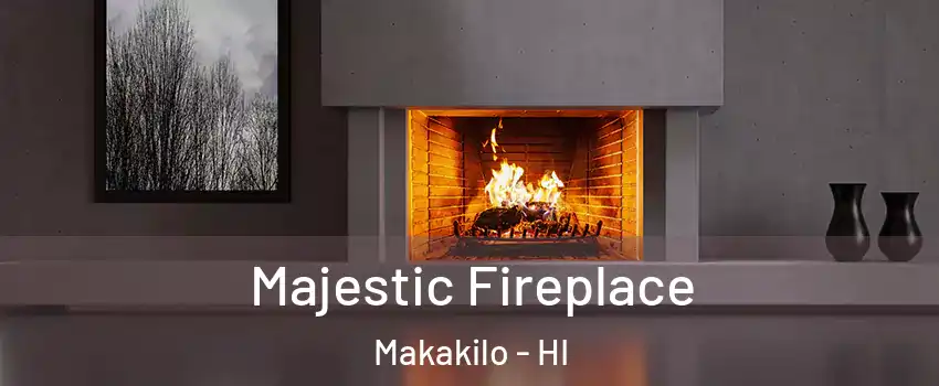  Majestic Fireplace Makakilo - HI