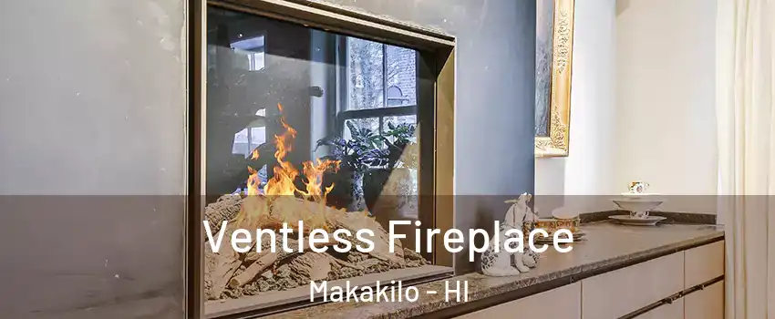  Ventless Fireplace Makakilo - HI